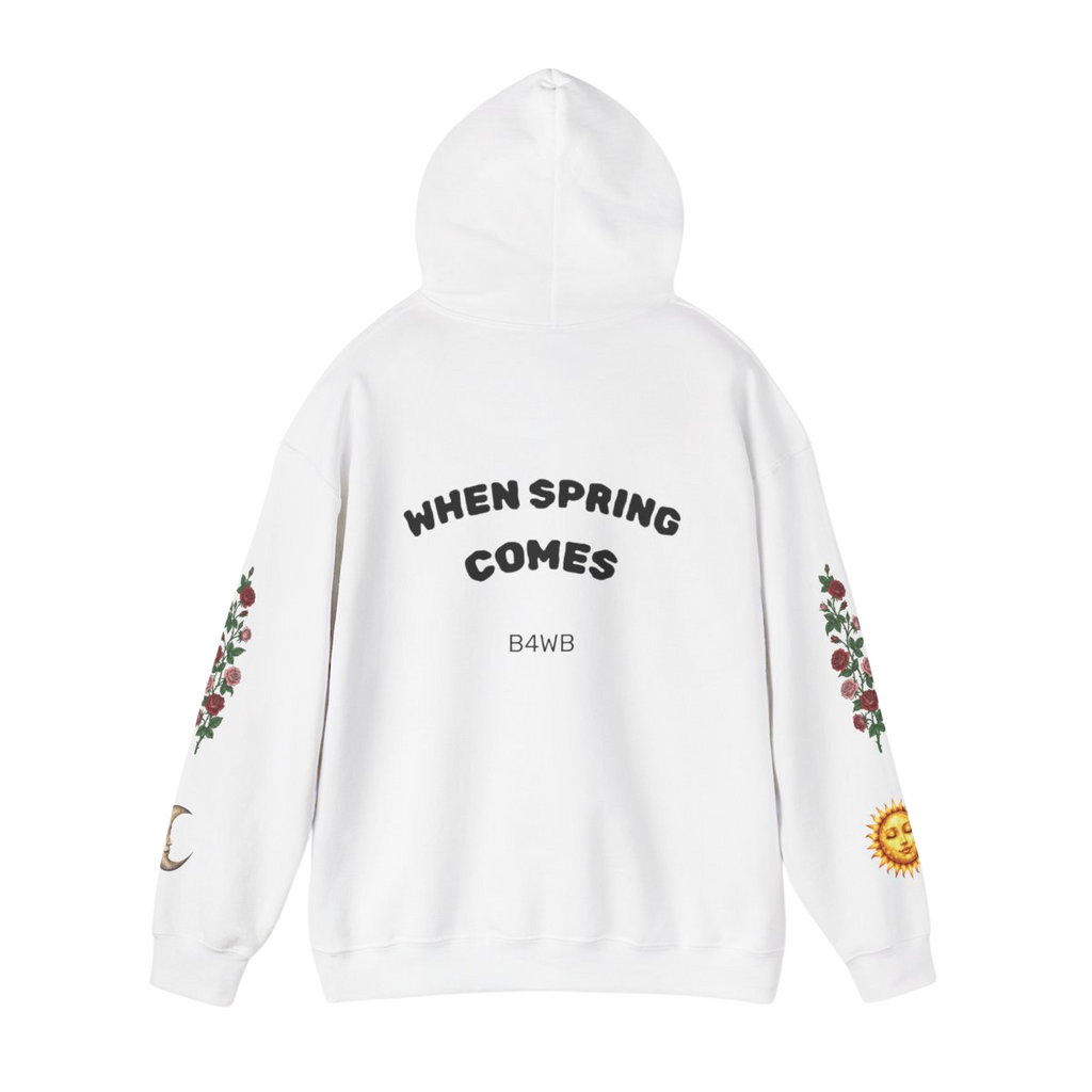 When Spring Comes Unisex Hooded Sweatshirt